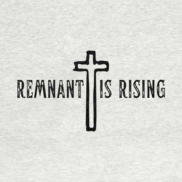 Remnant Is Rising (with cross) by Jedidiah Sousa